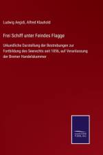 Frei Schiff unter Feindes Flagge
