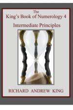 King's Book of Numerology 4 - Intermediate Principles af King Richard Andrew King