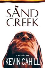 Sand Creek af Cahill Kevin Cahill