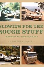 Slowing for the Rough Stuff