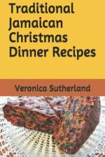 Traditional Jamaican Christmas Dinner Recipes af Sutherland Veronica V. Sutherland