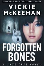 Forgotten Bones af McKeehan Vickie McKeehan