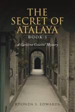 Secret of Atalaya af Edwards Rhonda S. Edwards