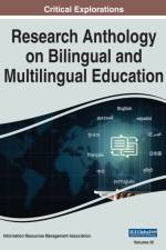 Research Anthology on Bilingual and Multilingual Education, VOL 3