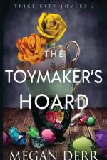Toymaker's Hoard af Derr Megan Derr