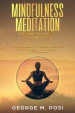 Mindfulness Meditation af Posi George M. Posi