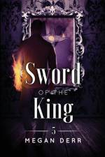 Sword of the King af Derr Megan Derr