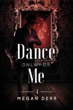 Dance Only for Me af Derr Megan Derr
