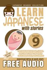 Learn Japanese with Stories Volume 9 af Boutwell Yumi Boutwell