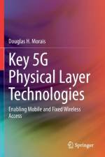 Key 5G Physical Layer Technologies af Douglas H. Morais