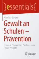 Gewalt an Schulen - Pravention af Manfred Günther