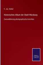 Historisches Album der Stadt Wurzburg