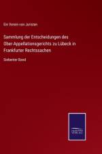 Sammlung der Entscheidungen des Ober-Appellationsgerichts zu Lubeck in Frankfurter Rechtssachen