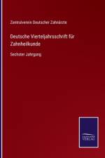 Deutsche Vierteljahrsschrift fur Zahnheilkunde