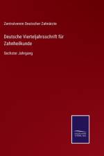 Deutsche Vierteljahrsschrift fur Zahnheilkunde