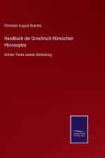 Handbuch der Griechisch Romischen Philosophie af Brandis Christian August Brandis