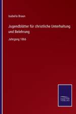 Jugendblatter fur christliche Unterhaltung und Belehrung