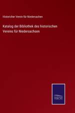 Katalog der Bibliothek des historischen Vereins fur Niedersachsen