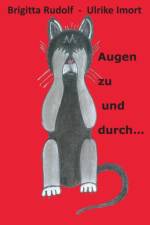 Augen zu und durch... af Brigitta Rudolf