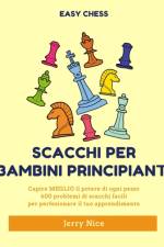 Scacchi per bambini principianti af Jerry Nice
