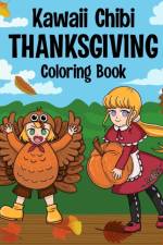 Kawaii Chibi Thanksgiving Coloring Book for Kids and Adults af Paperland