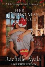 Her Christmas Chance (Large Print Edition) af Ayala Rachelle Ayala