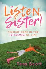 Listen, Sister! af Tess Scott
