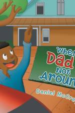 When Dad's Not Around af McCray Daniel McCray