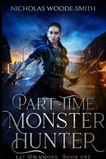 Part-Time Monster Hunter af Woode-Smith Nicholas Woode-Smith