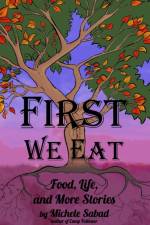 First We Eat af Sabad Michele Sabad