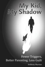 My Kid, My Shadow af Martino Anthony Martino