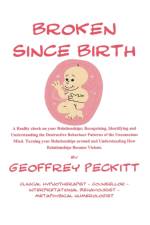 Broken Since Birth! af PECKITT GEOFFREY PECKITT