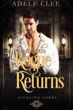 At Last the Rogue Returns af Clee Adele Clee