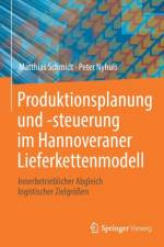 Produktionsplanung Und -Steuerung Im Hannoveraner Lieferkettenmodell af Peter Nyhuis
