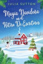 Magia Navidena En El Retiro De Escritores af Sutton Julia Sutton