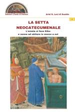 La setta neocatecumenale af Levi di Gualdo Ariel S. Levi di Gualdo