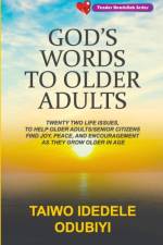 God's Words to Older Adults af Odubiyi Taiwo Iredele Odubiyi