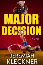 MAJOR DECISION af Jeremiah Kleckner