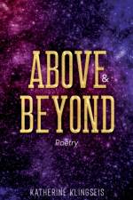 ABOVE BEYOND: POETRY af Katherine Klingseis