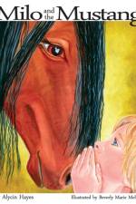MILO AND THE MUSTANG af BEVERLY MARI MELTON