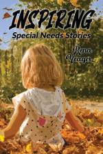 INSPIRING SPECIAL NEEDS STORIES af RENA YEAGER