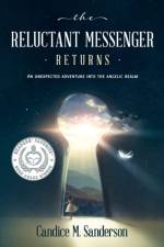 Reluctant Messenger Returns af Candice M Sanderson