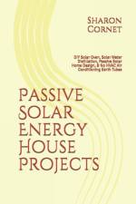 PASSIVE SOLAR ENERGY HOUSE PROJECTS: DIY af SHARON CORNET