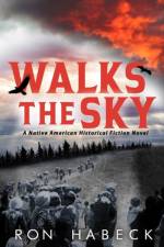 WALKS THE SKY af RON HABECK