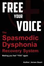 FREE YOUR VOICE-SPASMODIC DYSPHONIA RECO af JEROEN SWART