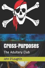 CROSS-PURPOSES: THE ADULTERY CLUB af JOHN JAM O'LOUGHLIN