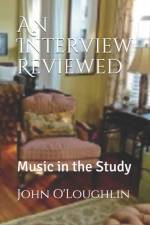 AN INTERVIEW REVIEWED: MUSIC IN THE STUD af JOHN JAM O'LOUGHLIN