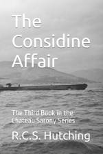 THE CONSIDINE AFFAIR: THE THIRD BOOK IN af R.C.S. HUTCHING