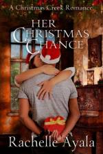 Her Christmas Chance af Ayala Rachelle Ayala