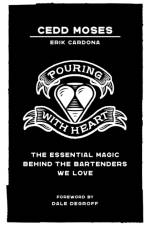 POURING WITH HEART: THE ESSENTIAL MAGIC af Cedd Moses